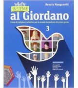 CHI CERCATE? PLUS UNICO + RELIGIONI DI IERI E OGGI TESTO DI IRC PER LA SCUOLA SECONDARIA DI I GRADO