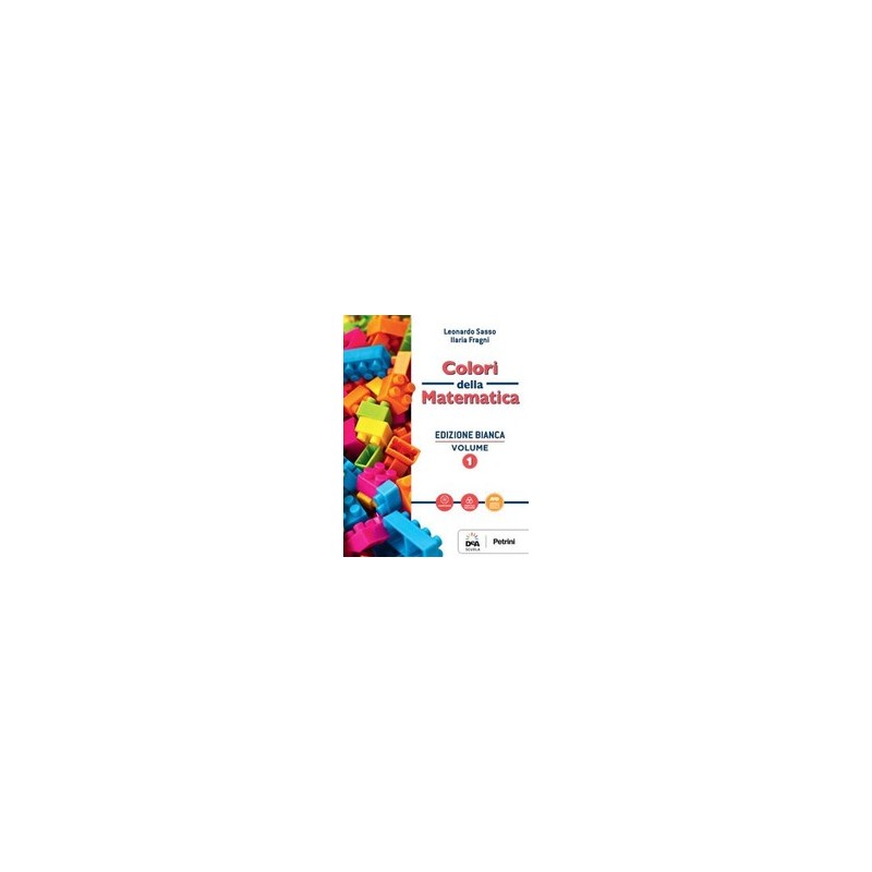 COLORI DELLA MATEMATICA EDIZIONE BIANCA VOLUME 1 + QUADERNO DI RECUPERO 1 + EBOOK SCARICABILE + CO COLORI DELLA MATEMATICA EDIZIONE BIANCA VOLUME 1 + QUADERNO DI RECUPERO 1 + EBOOK SCARICABILE + CO